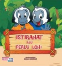 Image of Istirahat itu perlu loh!