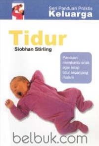 Image of TIDUR : Panduan membantu anak agar tetap tidur sepanjang malam