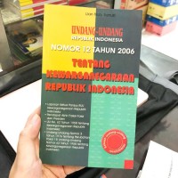 Undang-undang RI Nomor 12 Tahun 2006 Tentang Kewarganegaraan Republik Indonesia