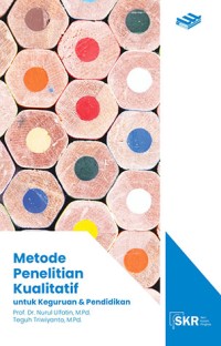 Image of METODE PENELITIAN KUALITATIF UNTUK KEGURUAN DAN PENDIDIKAN
