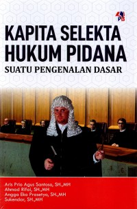 Kapita Selekta Hukum Pidana Suatu Pengenalan Dasar