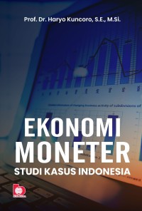 Ekonomi Moneter: Studi Kasus Indonesia