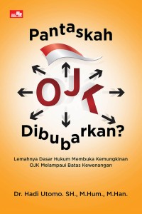 Pantaskah ojk dibubarkan?