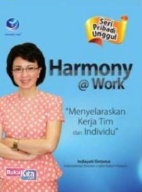 Harmony at Work: menyelaraskan kerja tim dan individu