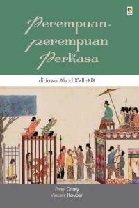 Perempuan - Perempuan Perkasa di Jawa Abad XVII-XIX