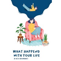 Image of What Happened with Your Life