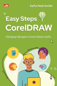 Image of Easy Steps CorelDRAW Dilengkapi Beragam Contoh Desain Grafis