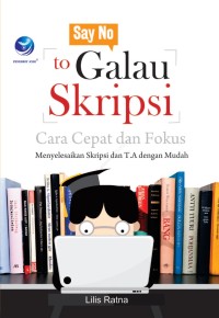 Say no to galau skripsi