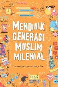 Image of Mendidik Generasi Muslim Milenial