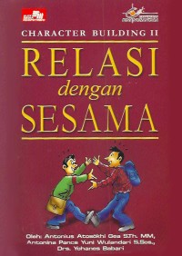 Image of Relasi dengan Sesama : Character Building II