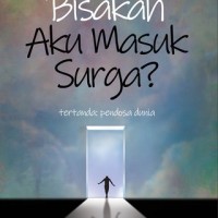 Bisakah Aku masuk syurga ?