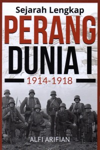 Image of SEJARAH LENGKAP PERANG DUNIA I 1914-1918