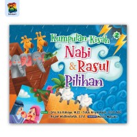 Kumpulan Kisah Nabi & Rasul Pilihan