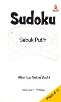 Image of Sudoku Sabuk Putih Untuk Usia 9-99 Tahun Kitab #4