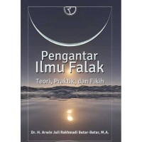 Pengantar Ilmu Falak: teori, praktik, dan fikih