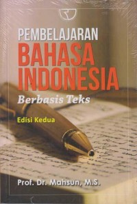 Image of Pembelajaran Bahasa Indonesia: berbasis teks ed. 2