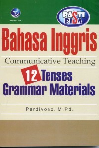Image of Bahasa Inggris Communicative Teaching 12 Tenses Grammar Materials