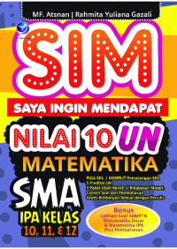 Sim Saya Ingin Mendapat Nilai 10 UN Matematika Sma Ipa Kelas 10,11,12