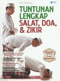 TUNTUNAN LENGKAP SALAT, DOA, & ZIKIR