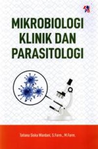 Mikrobiologi Klinik dan Parasitologi