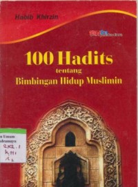 Image of 100 Hadist Tentang Bimbingan Hidup Muslimin