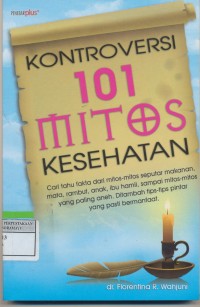 Image of Kontrovesi 101 Mitos Kesehatan