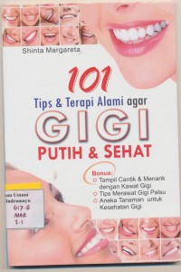 101 Tips&Terapi Alami agar Gigi putih&sehat