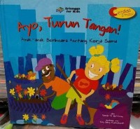 Ayo Turun Tangan! : Anak-anak Bercerita tentang Kerja Sama