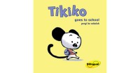 Image of Tikiko Goes to School : Pergi ke Sekolah