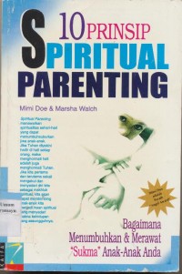 10 PRINSIP SPIRITUAL PARENTING