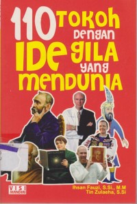 Image of Seratus Sepuluh Tokoh Dengan Ide Gila Yang Mendunia