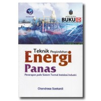 Image of Teknik Perpindahan energi Panas-Penerapan pada Sistem Termal Instalasi Industri