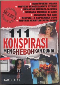 Image of 111 Konspirasi Menghebohkan Dunia
