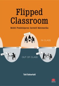 Image of FLIPPED CLASSROOM: Model pembelajaran inovatif matematika