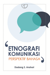Image of 'Etnografi Komunikasi Perspektif Bahasa'