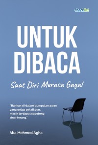 UNTUK DIBACA  SAAT DIRI MERASA GAGAL