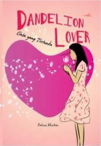 Image of Dandelion Lover Cinta Yang Tertunda