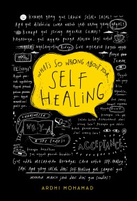 What So Wrong  About Your Self Healing