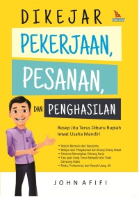 Dikejar Pekerjaan, Pesanan, dan Penghasilan: resep jitu terus diburu rupiah lewat usaha mandiri