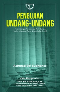 Pengujian Undang-undang Perkembangan Permohonan Perlindungan Hak Konstitusional Warga Negara Dalam Praktik