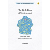 The Littla Book of Contentment Panduan untuk Bahagia dengan Kehidupan dan Diri Kita