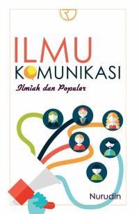 Ilmu Komunikasi: Ilmiah dan Populer