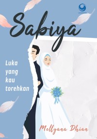 Image of SABIYA: Luka yang kau torehkan