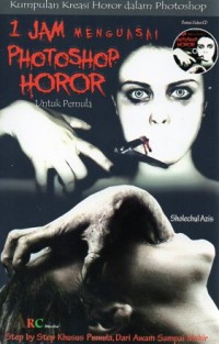 Image of 1 JAM MENGUASAI PHOTOSHOP HOROR UNTUK PEMULA