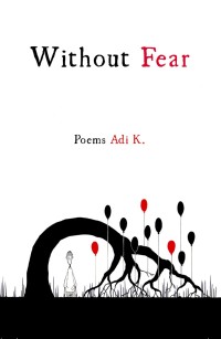 WITHOUT FEAR : Kumpulan Puisi