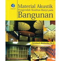 MATERIAL AKUSTIK PENGENDALI KUALITAS BUNYI PADA BANGUNAN