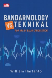 Bandarmology vs Teknikal : ada apa di balik candlestick?