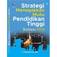 Image of Strategi menegakkan mutu pendidikan tinggi berbasis KKNI