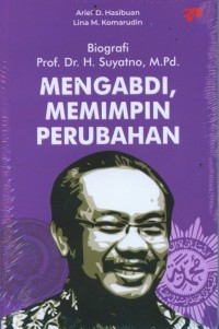 Image of Biografi Prof. Dr. H. Syatno, M.Pd : Mengabdi, Memimpin Perubahan