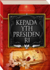 Kepada YTH Presiden RI